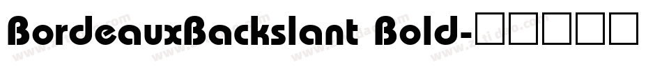 BordeauxBackslant Bold字体转换
